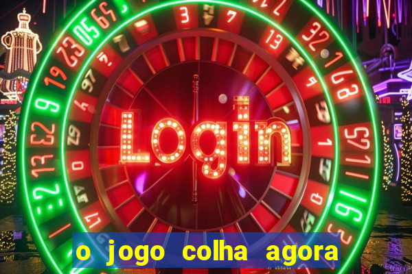 o jogo colha agora paga mesmo